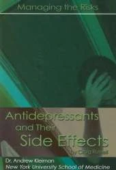 Antidepressants and Their Side Effects: Managing the Risks