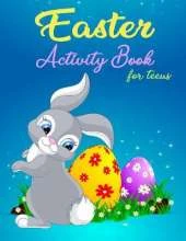 Easter Activity Book For Teens: Over 30 Easter Activity Pages including Sudoku, Mazes and Work Search & Over 20 Easter Egg Coloring Pages