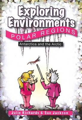 Exploring Environments Polar Regions