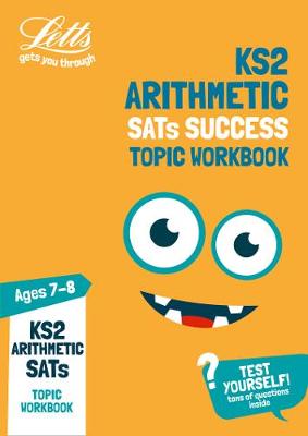 KS2 Maths Arithmetic Age 7-8 SATs Practice Workbook: For the 2021 Tests