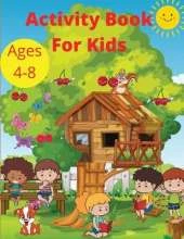 Activity Book for Kids Ages 4-8: Word Search Mazes, Missing Letters, Dot to dot and more activities for Boys and Girls Preschool Learning activity pages workbook for Toddlers.