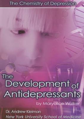 The Development of Antidepressants: The Chemistry of Depression