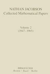 Nathan Jacobson Collected Mathematical Papers: Volume 2 (1947-1965)