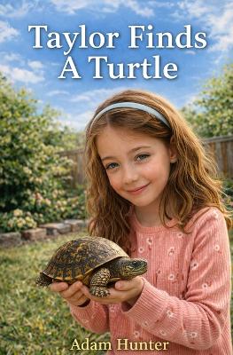 Taylor Finds A Turtle