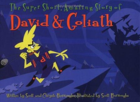The Super Short, Amazing Story of David & Goliath