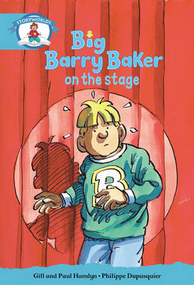 Literacy Edition Storyworlds Stage 9, Our World, Big Barry Baker on the Stage 6 Pack