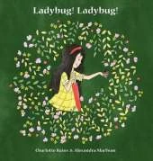 Ladybug! Ladybug!