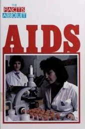 AIDS: The Facts about