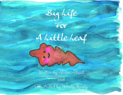 Big Life For A Little Leaf
