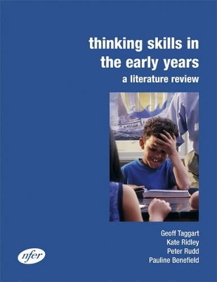 Thinking Skills in the Early Years: A Literature Review