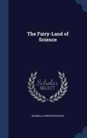 The Fairy-Land of Science
