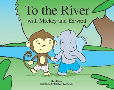 To the River with Mickey and Edward