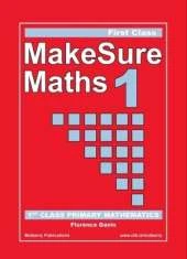 MakeSure Maths - 1st Class