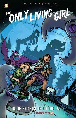 The Only Living Girl #3 “In the Presence of Doctor Twice” HC: In the Presence of Doctor Twice