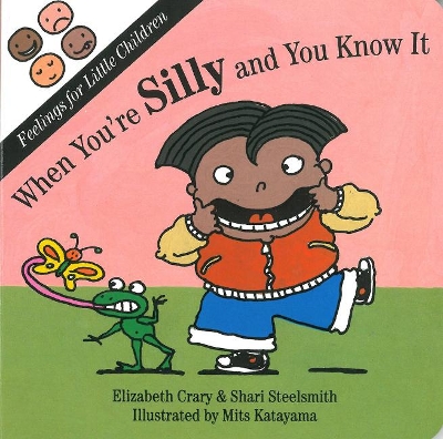 When You're Silly and You Know It
