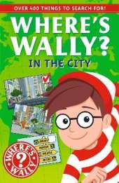 Where's Wally? In the City: A Fun Spotter Activity Book for Ages 5+ with over 400 Things to Search For!