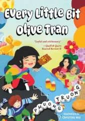 Every Little Bit Olive Tran