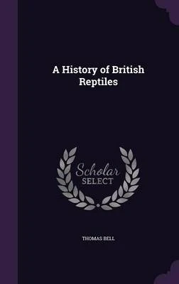 A History of British Reptiles