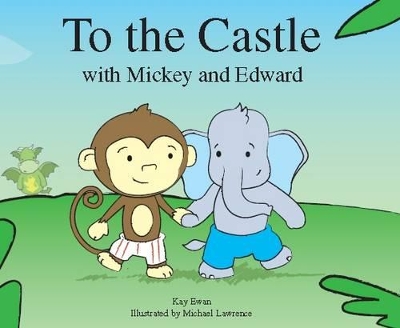 To the Castle with Mickey and Edward