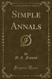 Simple Annals (Classic Reprint)