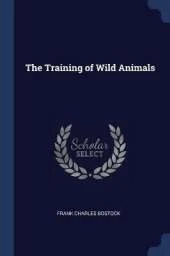 The Training of Wild Animals