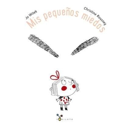 Mis pequenos miedos
