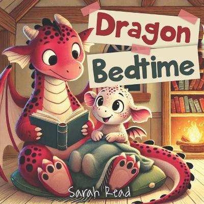 Dragon Bedtime: Goodnight Story Book for Toddlers