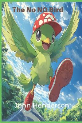 The No No Bird