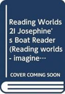 Reading Worlds 2I Josephine's Boat Reader