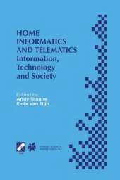 Home Informatics and Telematics: Information, Technology and Society