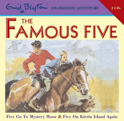 Famous Five on Mystery Moor and Famous Five on Kirrin Island Again