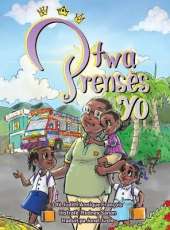 Two Prensès Yo (Creole version of Meet the Three Princesses)