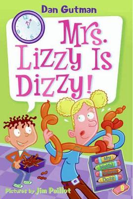 My Weird School Daze #9: Mrs. Lizzy Is Dizzy!