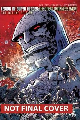The Legion Of Super-Heroes The Great Darkness Saga