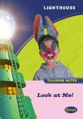 Lighthouse Reception Pink A: Look At Me Teachers Notes