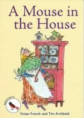 ReadZone Readers: Level 2 A Mouse in the House