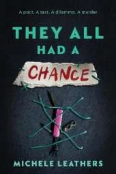 They All Had a Chance: The Fourth in a Riveting Young Adult Thriller Series (They All Had a Reason Book 4)