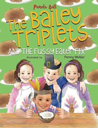 The Bailey Triplets and The Fussy Eater Fix
