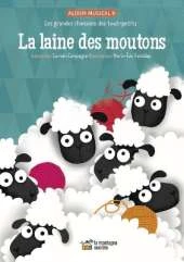 La laine des moutons: Les grandes chansons des tout-petits