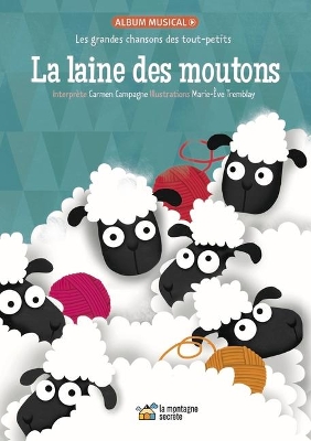 La laine des moutons: Les grandes chansons des tout-petits