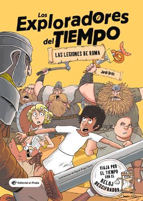 Las legiones de Roma: (Spanish edition) Libro para nios de + 10 aos. Aventuras e historia de Roma.
