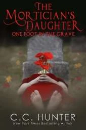 The Mortician's Daughter: One Foot in the Grave