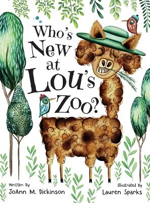 Who's New At Lou's Zoo: A kid's book about kindness, compassion and acceptance, for ages 1-8