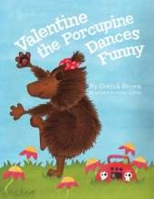 Valentine The Porcupine Dances Funny