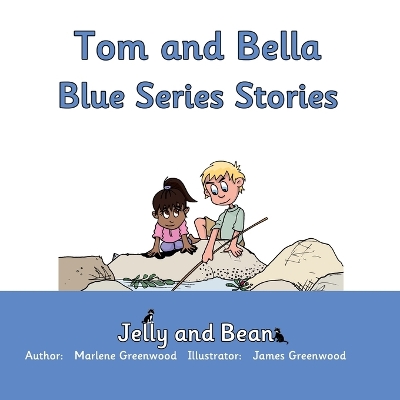 Tom and Bella Blue Series Stories