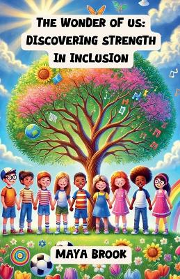 The Wonder of Us: Discovering Strength in Inclusion