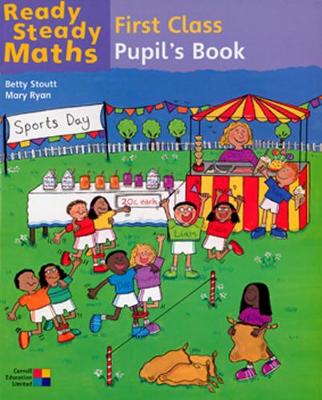 Ready Steady Maths - 1st Class Pupil's Book