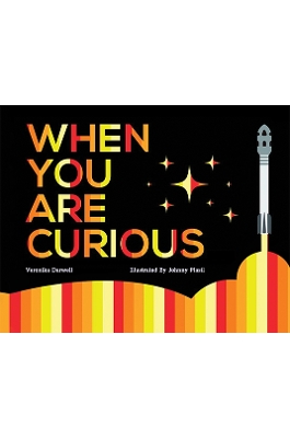 When You Are Curious