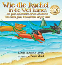 Wie Die Dackel in Die Welt Kamen: Die Ganz Besondere Kurze Geschichte Von Einem Ganz Besonderen Langen Hund