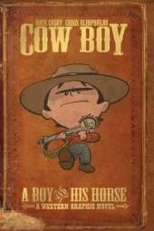 Cow Boy Vol. 1 A Boy and His Horse